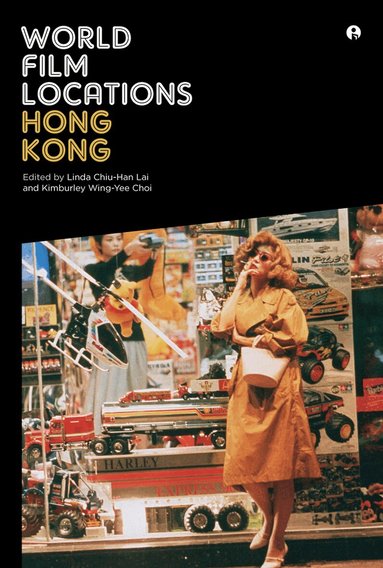 Linda Chiu-Han Lai, Kimburley Wing-yee Choi - World Film Locations: Hong Kong, Häftad