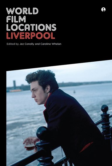 Jez Conolly, Caroline Conolly - World Film Locations: Liverpool, Häftad