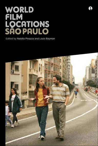 Natalia Pinazza, Louis Bayman - World Film Locations: São Paulo, Häftad