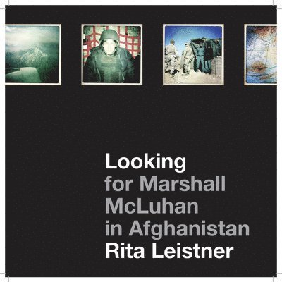 Looking for Marshall McLuhan in Afghanistan 1