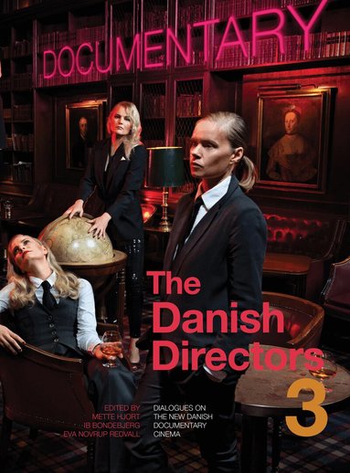 Mette Hjort, Ib Bondebjerg, Eva Novrup Redvall - The Danish Directors 3, Häftad