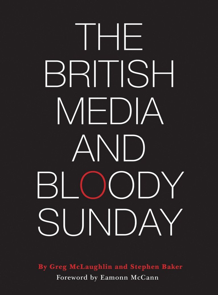 The British Media and Bloody Sunday 1