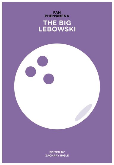 Zachary Ingle - Fan Phenomena: The Big Lebowski, Häftad