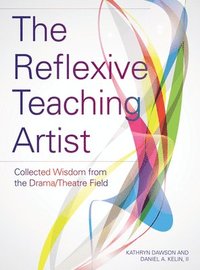 bokomslag The Reflexive Teaching Artist