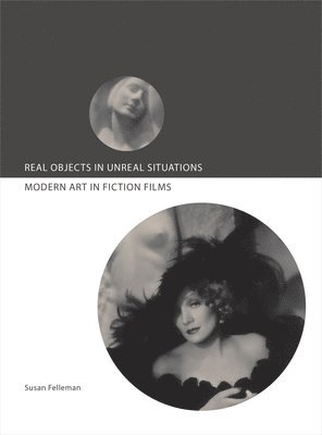 Susan Felleman - Real Objects in Unreal Situations, Häftad