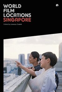 bokomslag World Film Locations: Singapore