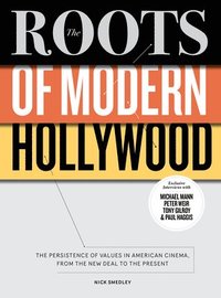 bokomslag The Roots of Modern Hollywood