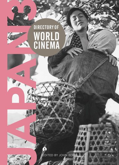 John Berra - Directory of World Cinema: Japan 3, Häftad