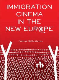 bokomslag Immigration Cinema in the New Europe