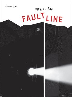 Alan Wright - Film on the Faultline, Häftad