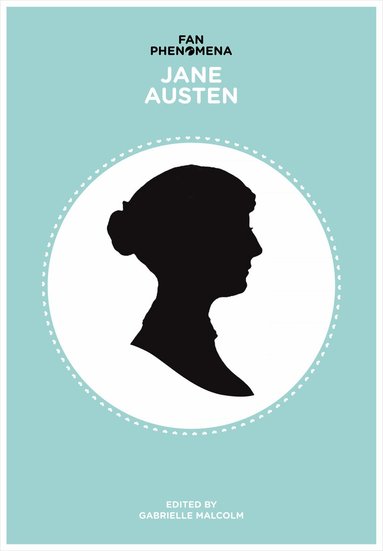 Gabrielle Malcolm - Fan Phenomena: Jane Austen, Häftad