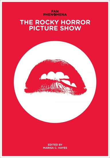Marisa C. Hayes - Fan Phenomena: The Rocky Horror Picture Show, Häftad
