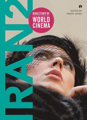 Parviz Jahed - Directory of World Cinema: Iran 2, Häftad