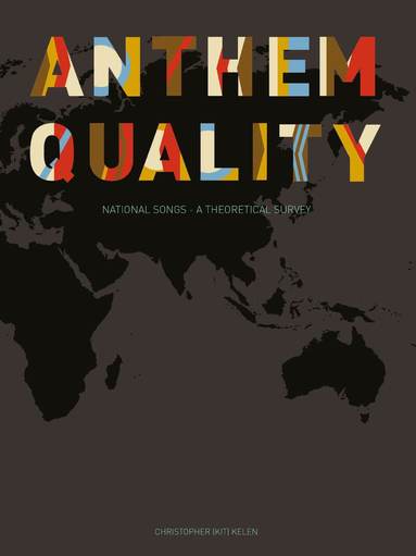 Christopher Kelen - Anthem Quality, Häftad