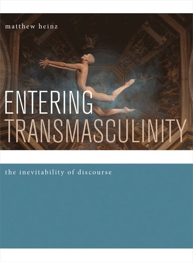 bokomslag Entering Transmasculinity