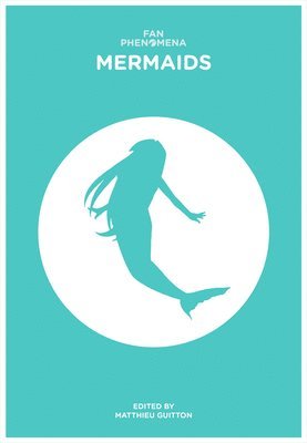 Fan Phenomena: Mermaids 1