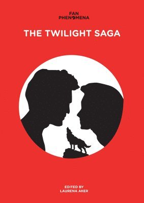bokomslag Fan Phenomena: The Twilight Saga