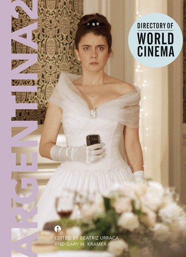 Gary M. Kramer, Beatriz Urraca - Directory of World Cinema: Argentina 2, Häftad