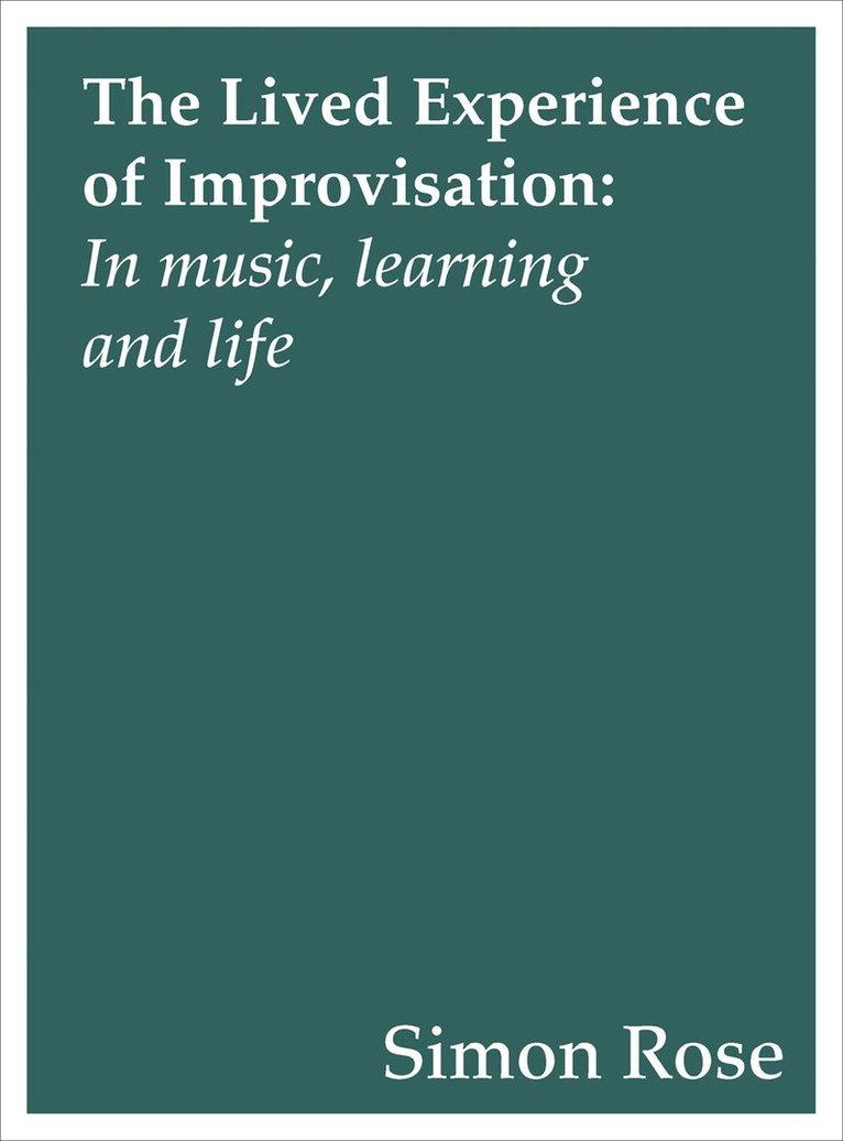 Lived Experience of Improvisation