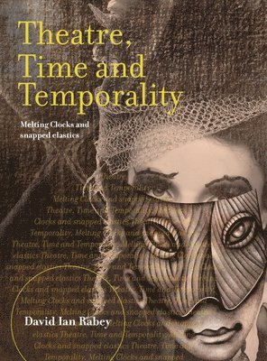 Theatre, Time and Temporality 1
