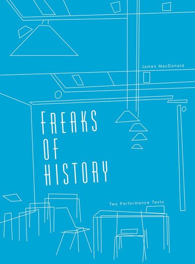 James MacDonald - Freaks of History, Häftad