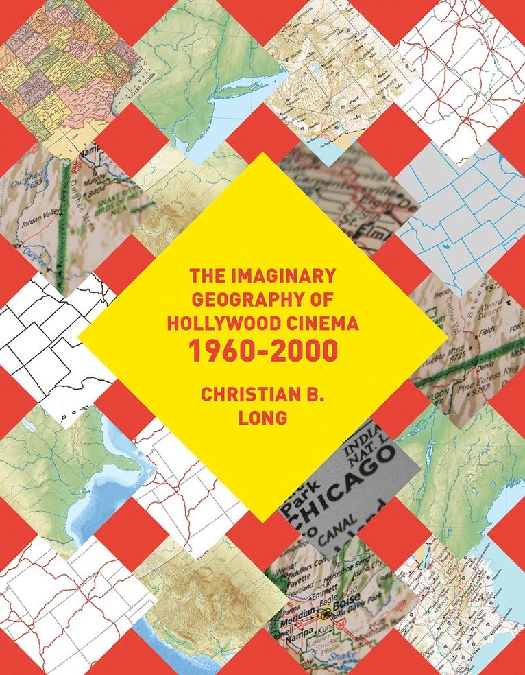Imaginary Geography of Hollywood Cinema 1960-2000