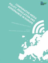 bokomslag Comparative Media Policy, Regulation and Governance in Europe