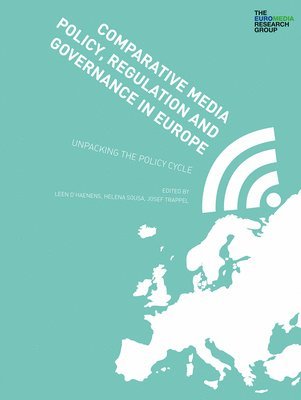 Comparative Media Policy, Regulation and Governance in Europe 1
