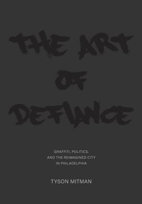 Tyson Mitman - Art of Defiance, Häftad