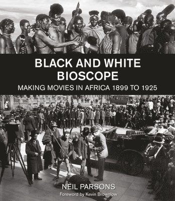 Neil Parsons - Black and White Bioscope, Inbunden
