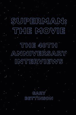 Gary Bettinson, UK) Bettinson, Gary (Lancaster University - Superman: The Movie, Häftad