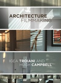 bokomslag Architecture Filmmaking