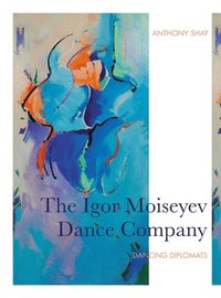 bokomslag The Igor Moiseyev Dance Company