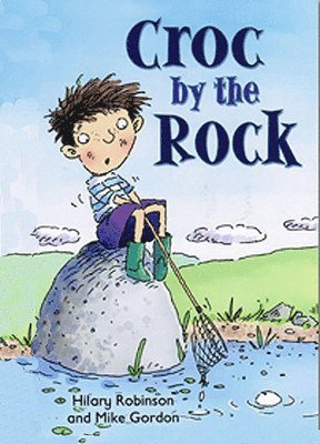 Hilary Robinson - Level 2 Croc by the Rock, Häftad