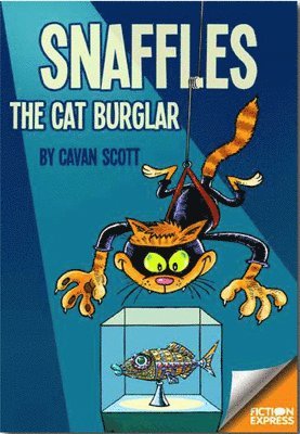 Fiction Express: Snaffles The Cat Burglar 1