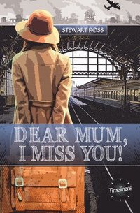 bokomslag Dear Mum, I Miss You!