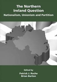 bokomslag Northern Ireland Question: Nationalism, Unionism and Partition