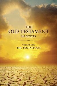 bokomslag The Old Testament in Scots: Volume 1