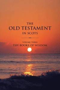 bokomslag The Old Testament in Scots: Volume 3