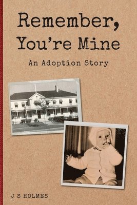 bokomslag Remember, You're Mine: An Adoption Story