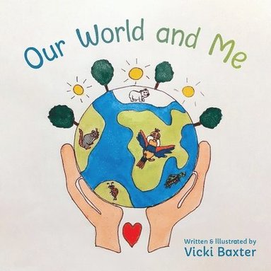 bokomslag Our World and Me