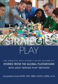 bokomslag Strategic Play: with LEGO(R) SERIOUS PLAY(R) methods
