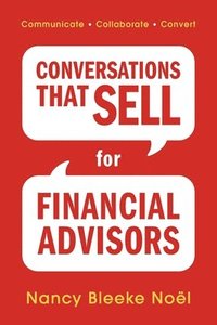 bokomslag Conversations That Sell for Financial Advisors