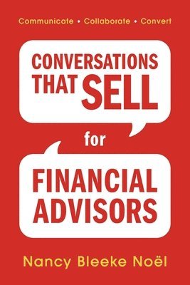 bokomslag Conversations That Sell for Financial Advisors