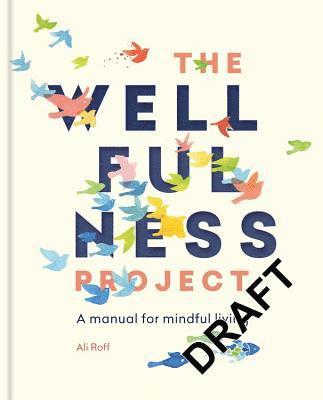 Ali Roff Farrar - Wellfulness Project, Inbunden