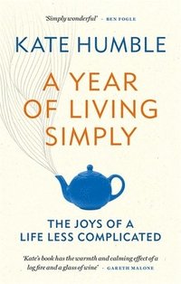 bokomslag A Year of Living Simply