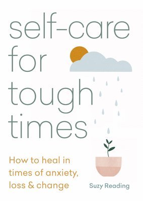 Self-care for Tough Times 1