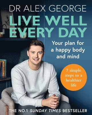 Dr Alex George - Live Well Every Day, Häftad