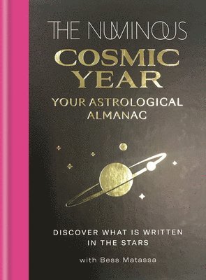 The Numinous, Bess Matassa - The Numinous Cosmic Year, Inbunden