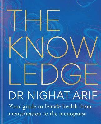 Dr Nighat Arif - Knowledge, Inbunden. Tillgänglighet: Lägg i varukorg
